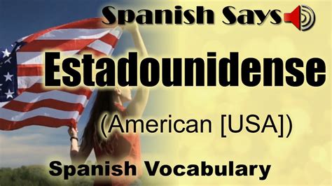 estadounidense pronunciation|how to say estadounidense.